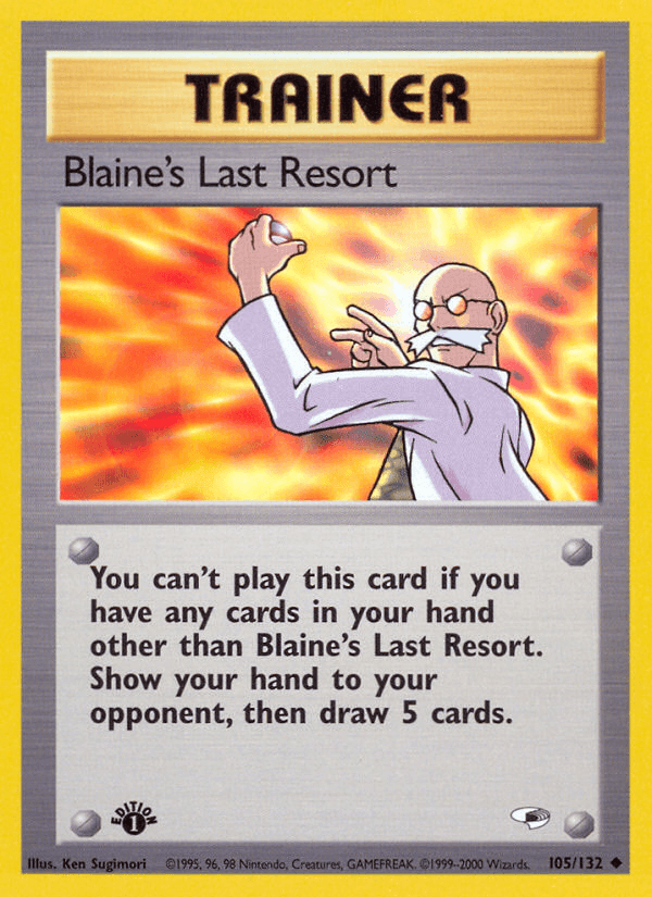 Blaine's Last Resort (105/132) [Gym Heroes 1st Edition] (Online Only)