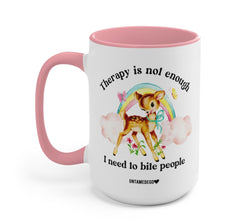 Therapy Is Not Enough Enough I Need To Bite People Deer Mug (Online Order Only)