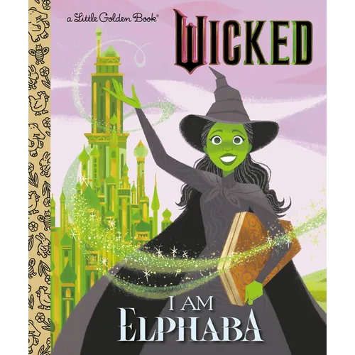 I Am Elphaba (Universal Pictures Wicked) - Hardcover (ONLINE ORDER ONLY)