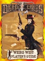 Weird West Player's Guide softcover (reprint) (ONLINE ORDER ONLY)