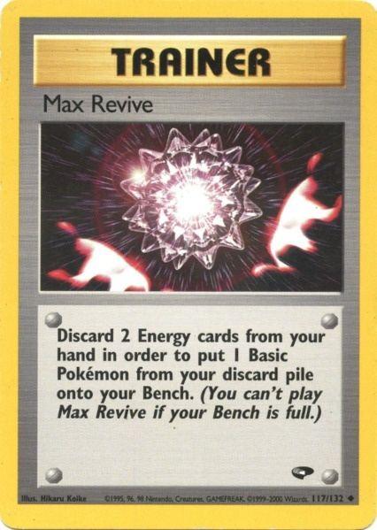 Max Revive (117/132) [Gym Challenge Unlimited] (Online Only)