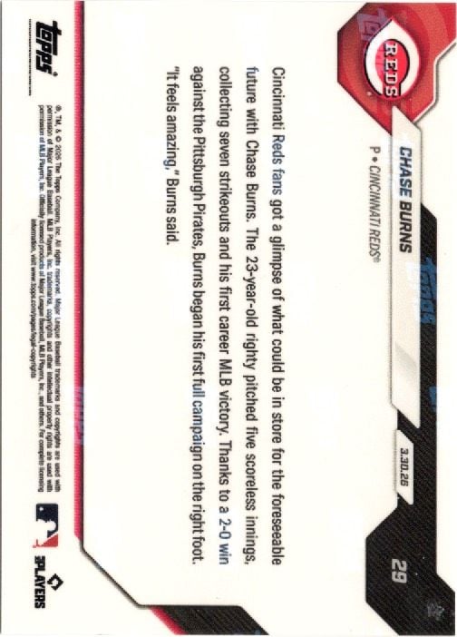 2026 Topps Now Chase Burns #29 Orange Foil /25 Young Fireballer Secures 1st Career MLB Victory Cincinnati Reds Rookie RC Baseball Card