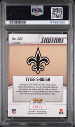 Graded 2025 Panini Instant Tyler Shough #203 Rookie RC Football Card PSA 10 Gem Mint