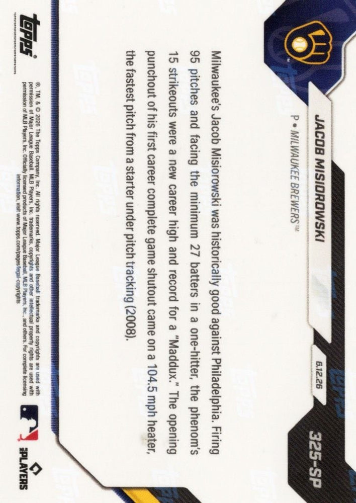 2026 Topps Now Jacob Misiorowski #325SP Career High 15Ks in Historic 1 Hit 'Maddux' Milwaukee Brewers Rookie RC Baseball Card (ONLINE ORDER ONLY)