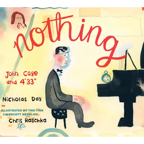 Nothing: John Cage and 4'33 - Hardcover (ONLINE ORDER ONLY)