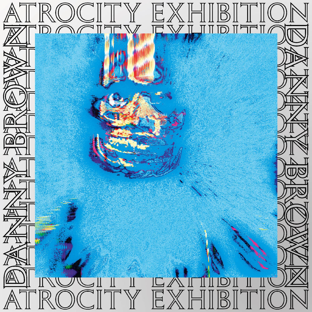 PRE-ORDER: Danny Brown - Atrocity Exhibition - 10 Year Anniversary Edition (TRANSPARENT BLUE VINYL) [Vinyl] (ONLINE ORDER ONLY)