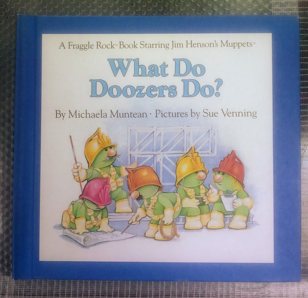 Fraggle Rock HC Book - What Do Doozers Do? (ONLINE ORDER ONLY)