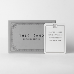 {THE AND} On Racism Edition (ONLINE ORDER ONLY)