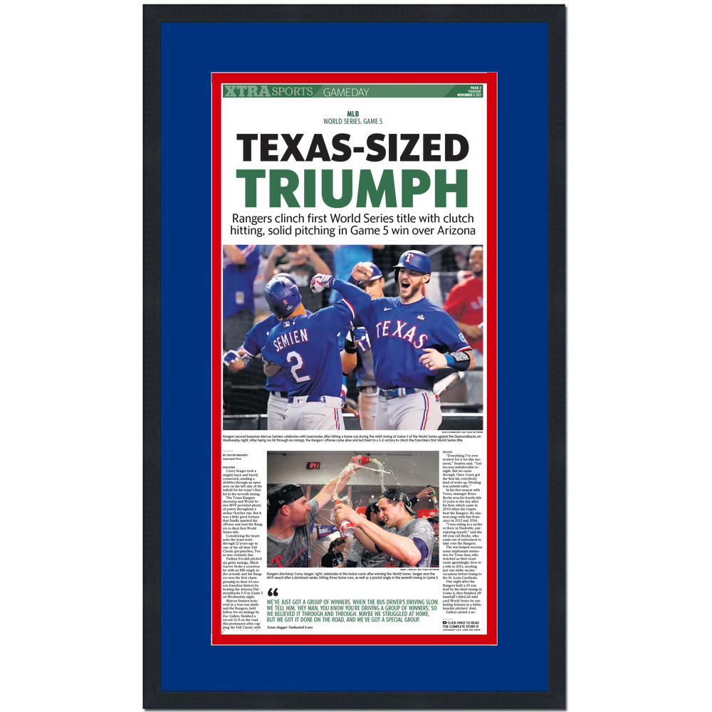 Framed Fort Worth Star-Telegram Texas Rangers Texas-Sized Triumph 2023 World Series Champions 14x24 Baseball Newspaper Cover Photo Professionally Matted V2 (ONLINE ORDER ONLY)