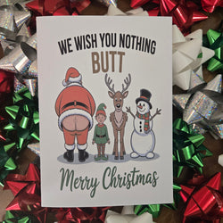 We Wish You Nothing Butt Christmas Card (ONLINE ORDER ONLY)