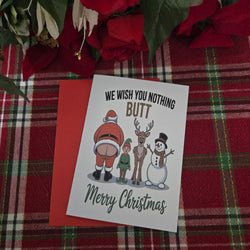 We Wish You Nothing Butt Christmas Card (ONLINE ORDER ONLY)