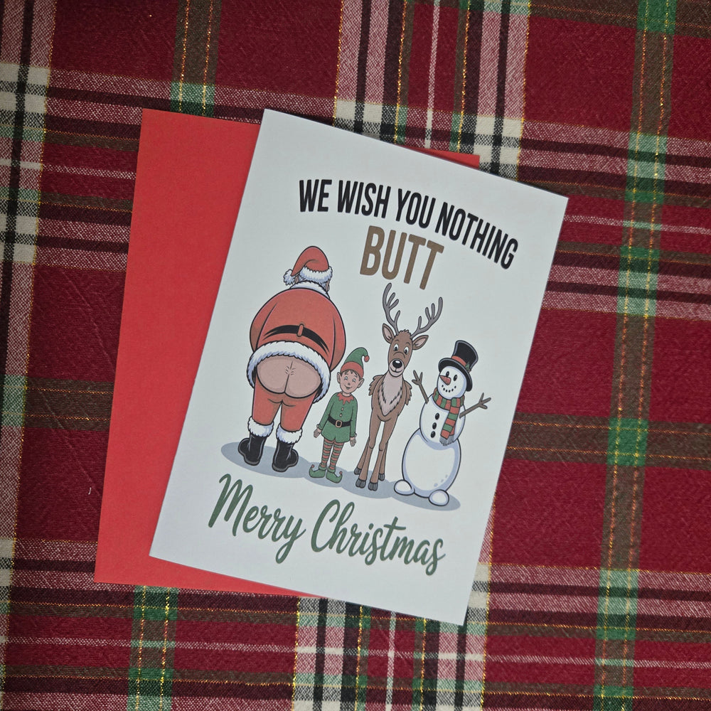 We Wish You Nothing Butt Christmas Card (ONLINE ORDER ONLY)