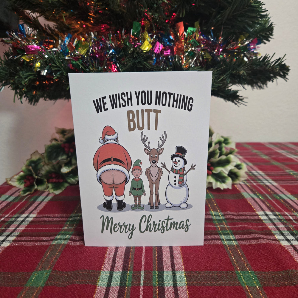 We Wish You Nothing Butt Christmas Card (ONLINE ORDER ONLY)