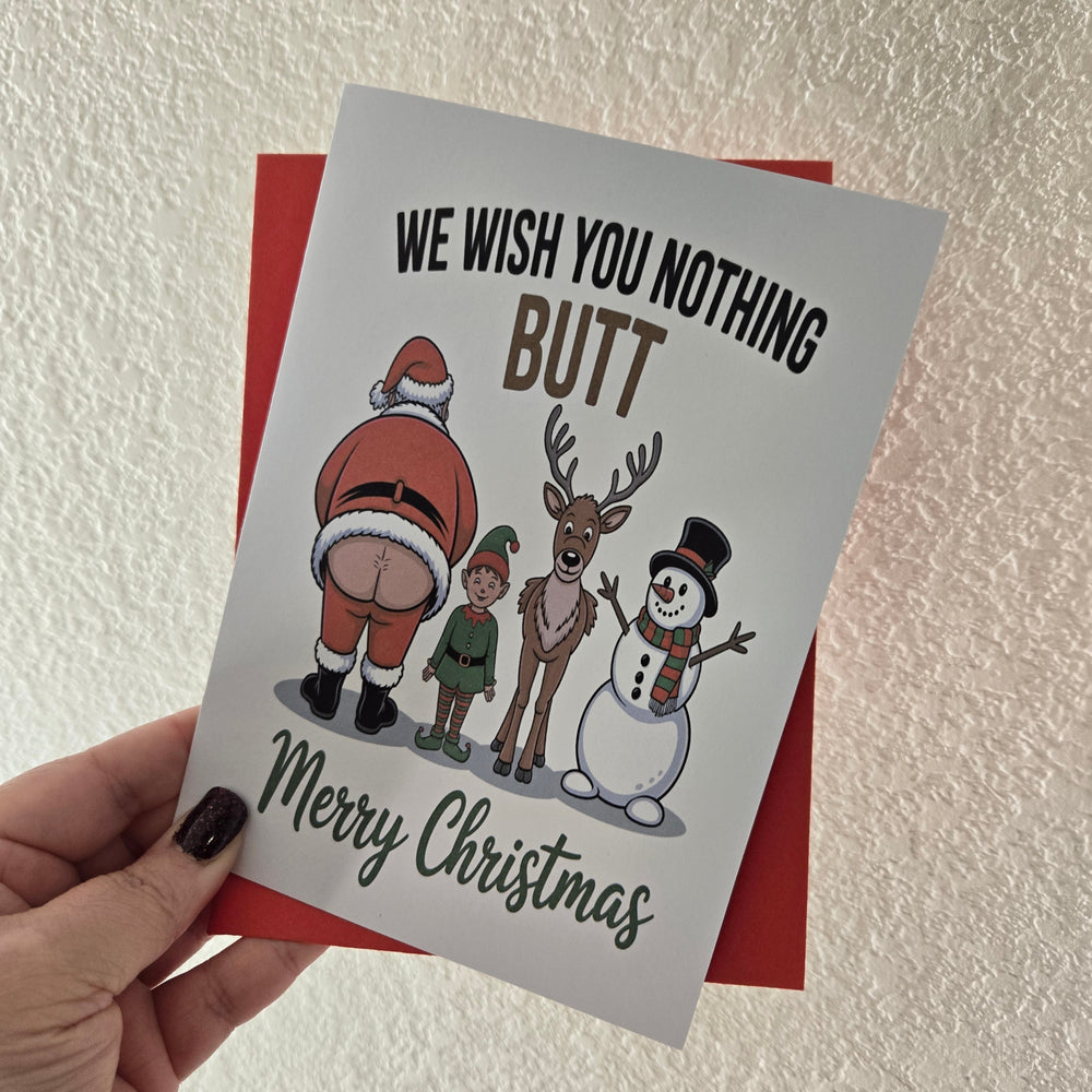 We Wish You Nothing Butt Christmas Card (ONLINE ORDER ONLY)