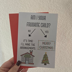 Am I Your Favorite Child Christmas Card (ONLINE ORDER ONLY)