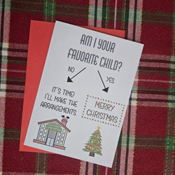Am I Your Favorite Child Christmas Card (ONLINE ORDER ONLY)