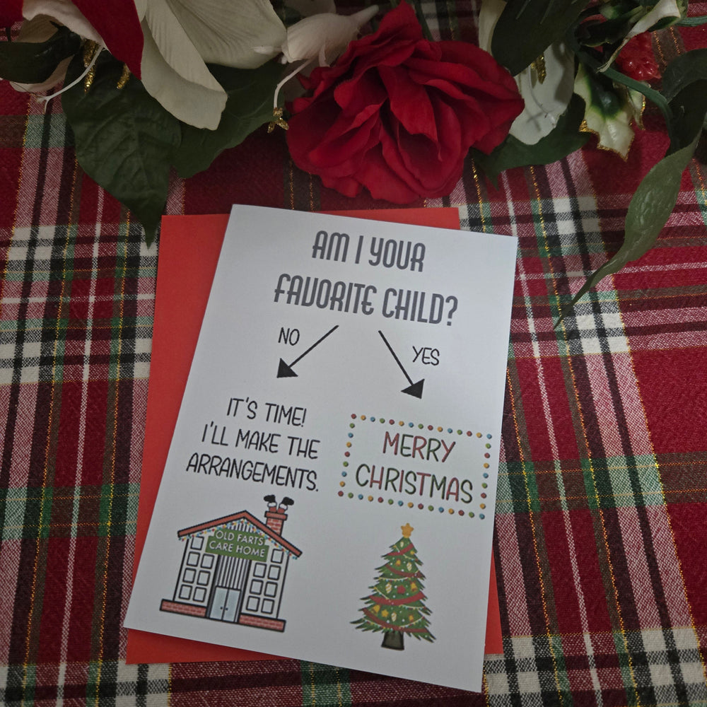 Am I Your Favorite Child Christmas Card (ONLINE ORDER ONLY)
