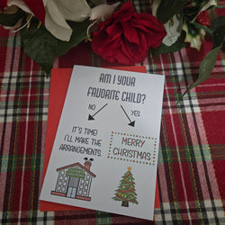 Am I Your Favorite Child Christmas Card (ONLINE ORDER ONLY)