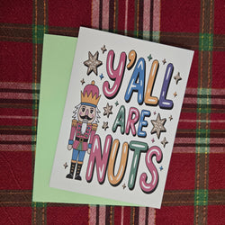 Y'all are Nuts Christmas Card (ONLINE ORDER ONLY)