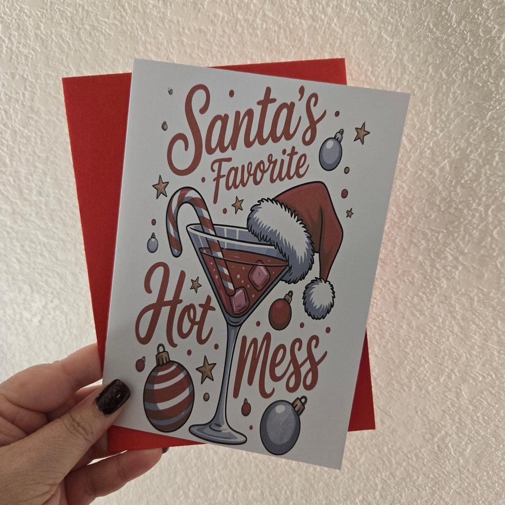 Santa's Favorite Hot Mess Christmas Card (ONLINE ORDER ONLY)