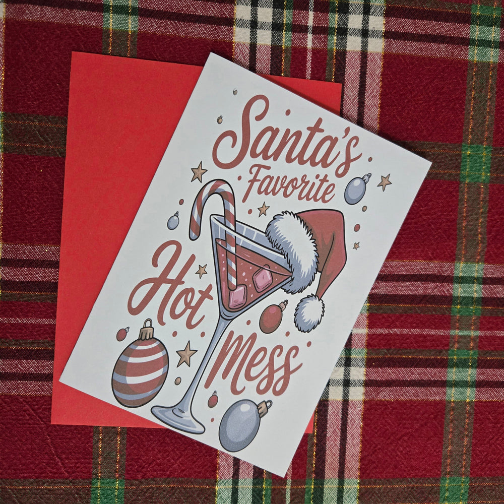 Santa's Favorite Hot Mess Christmas Card (ONLINE ORDER ONLY)