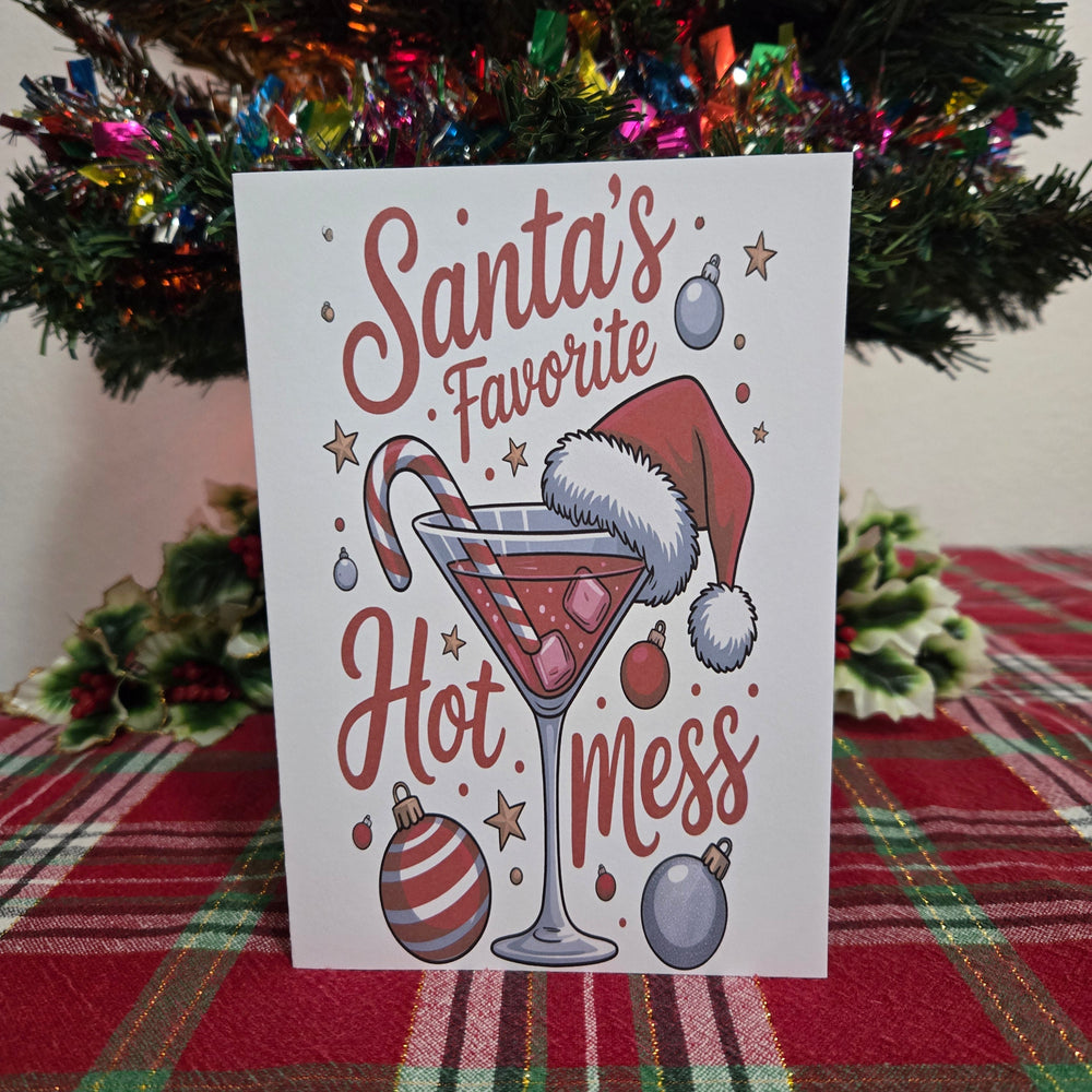 Santa's Favorite Hot Mess Christmas Card (ONLINE ORDER ONLY)