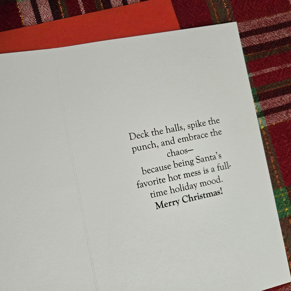 Santa's Favorite Hot Mess Christmas Card (ONLINE ORDER ONLY)