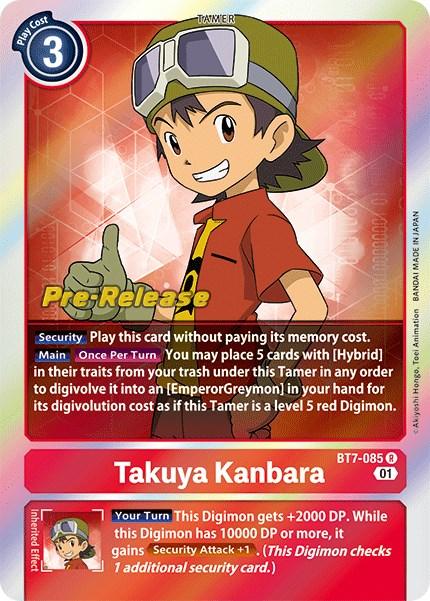 Takuya Kanbara [BT7-085] [Next Adventure Pre-Release Cards] (ONLINE ORDER ONLY)