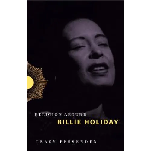 Religion Around Billie Holiday - Hardcover (ONLINE ORDER ONLY)