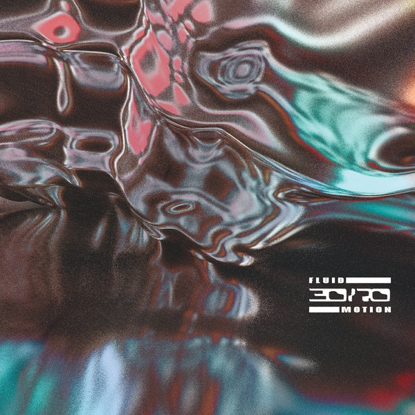 30/70 - Fluid Motion [CD] (ONLINE ORDER ONLY)