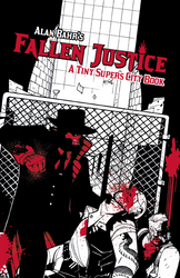 Fallen Justice: A Tiny Supers City Book (Online Order Only)