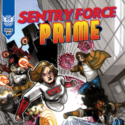Sentry Force Prime: Issue #0 (Online Order Only)