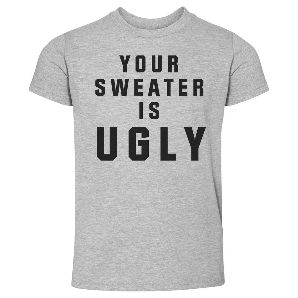 Christmas Your Sweater Is Ugly (ONLINE ORDER ONLY)