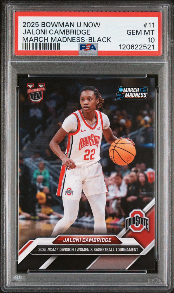 Graded 2025 Topps Bowman U Now Jaloni Cambridge #11 March Madness Black Rookie RC Basketball Card PSA 10 Gem Mint (ONLINE ORDER ONLY)