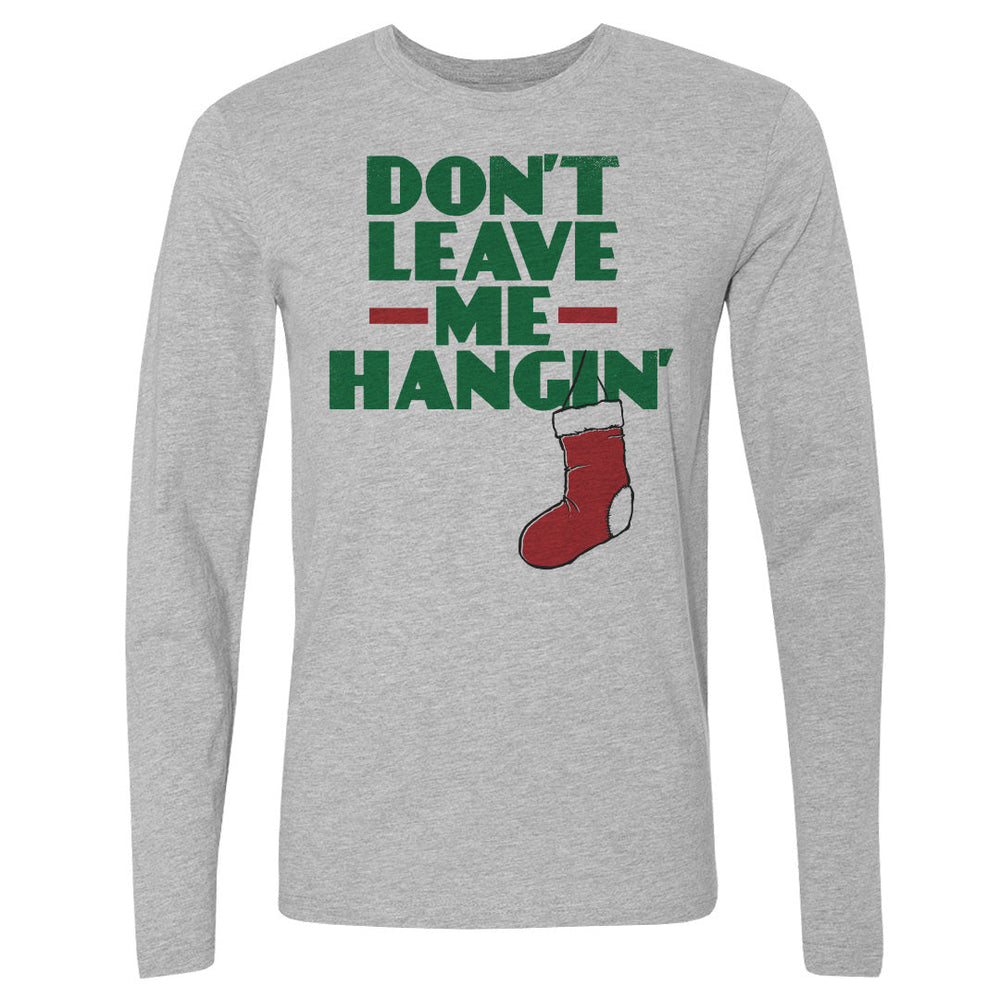 Christmas Don't Leave Me Hangin (ONLINE ORDER ONLY)