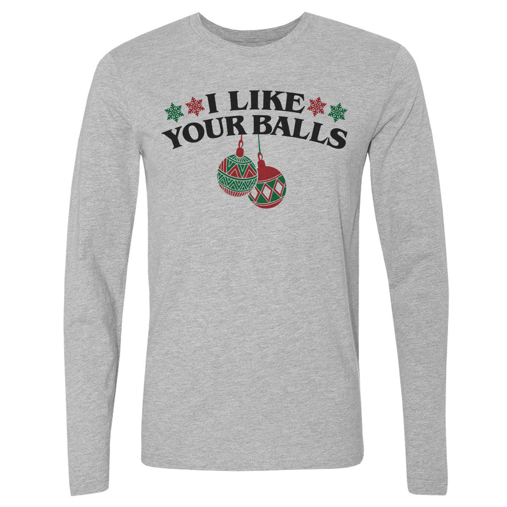 Christmas I Like Your Balls (ONLINE ORDER ONLY)