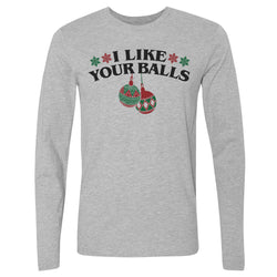 Christmas I Like Your Balls (ONLINE ORDER ONLY)