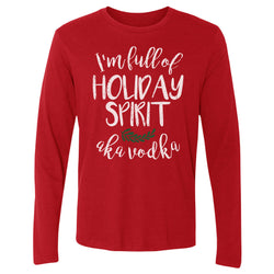 Christmas I'm Full Of Holiday Spirit WHT (ONLINE ORDER ONLY)