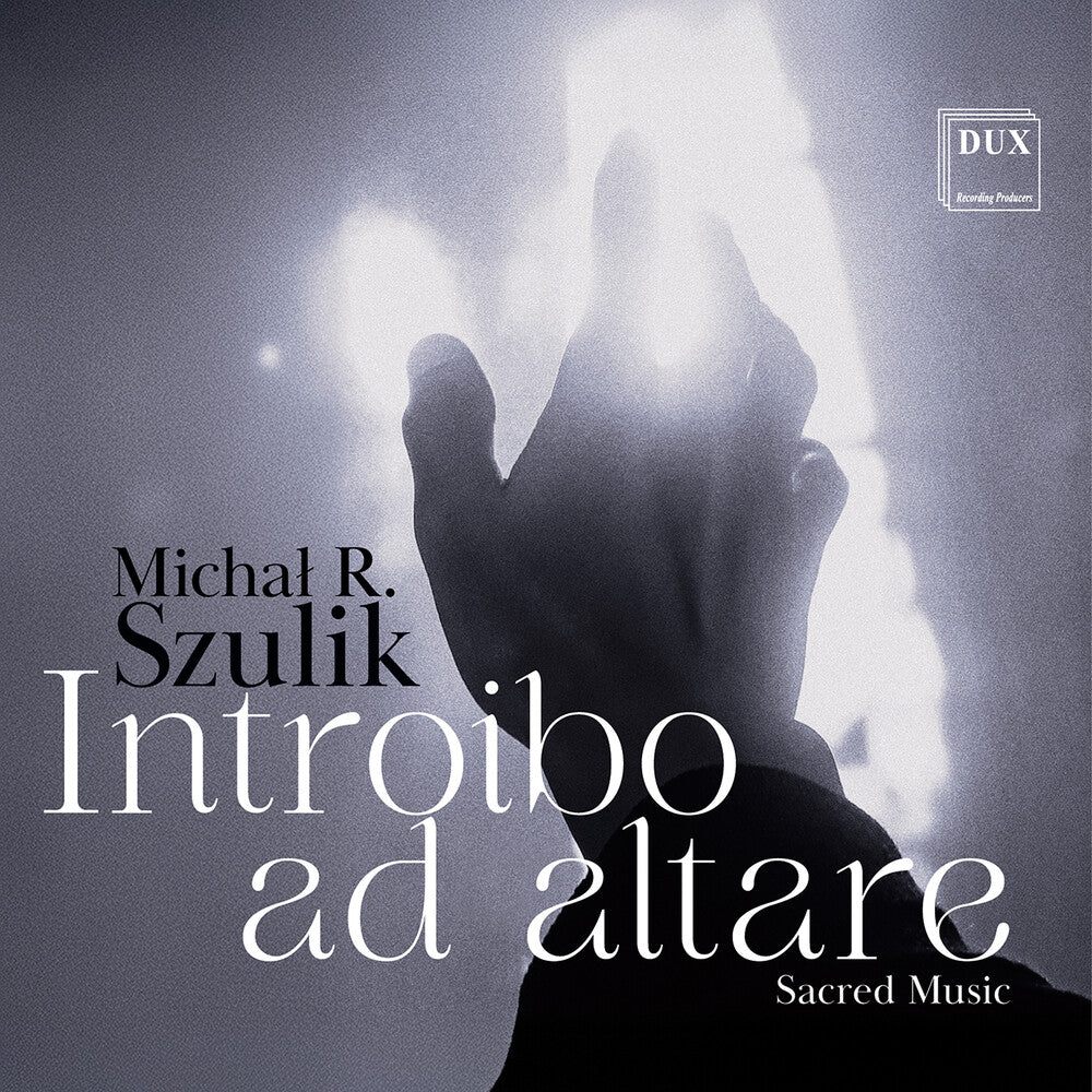 Michal R. Szulik: Introibo Ad Altare [CD] (ONLINE ORDER ONLY)