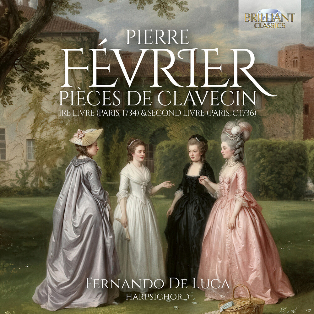 Fevrier: Pieces De Clavecin 1re Livre (Paris 1734) [CD]