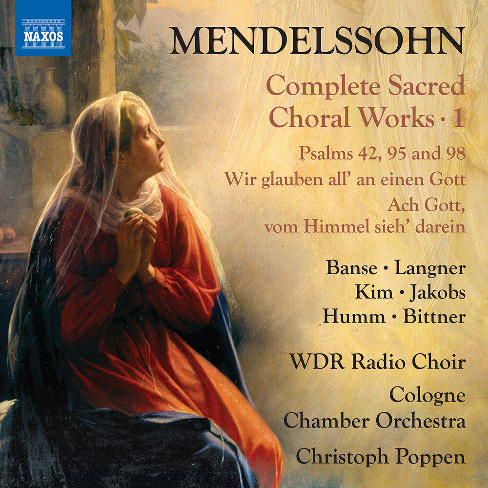Mendelssohn: Complete Sacred Choral Works Vol. 1 [CD]