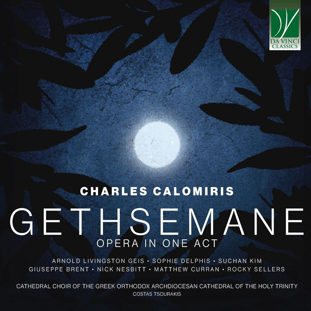 Charles Calomiris: Gethsemane, Opera in 1 Act [CD]