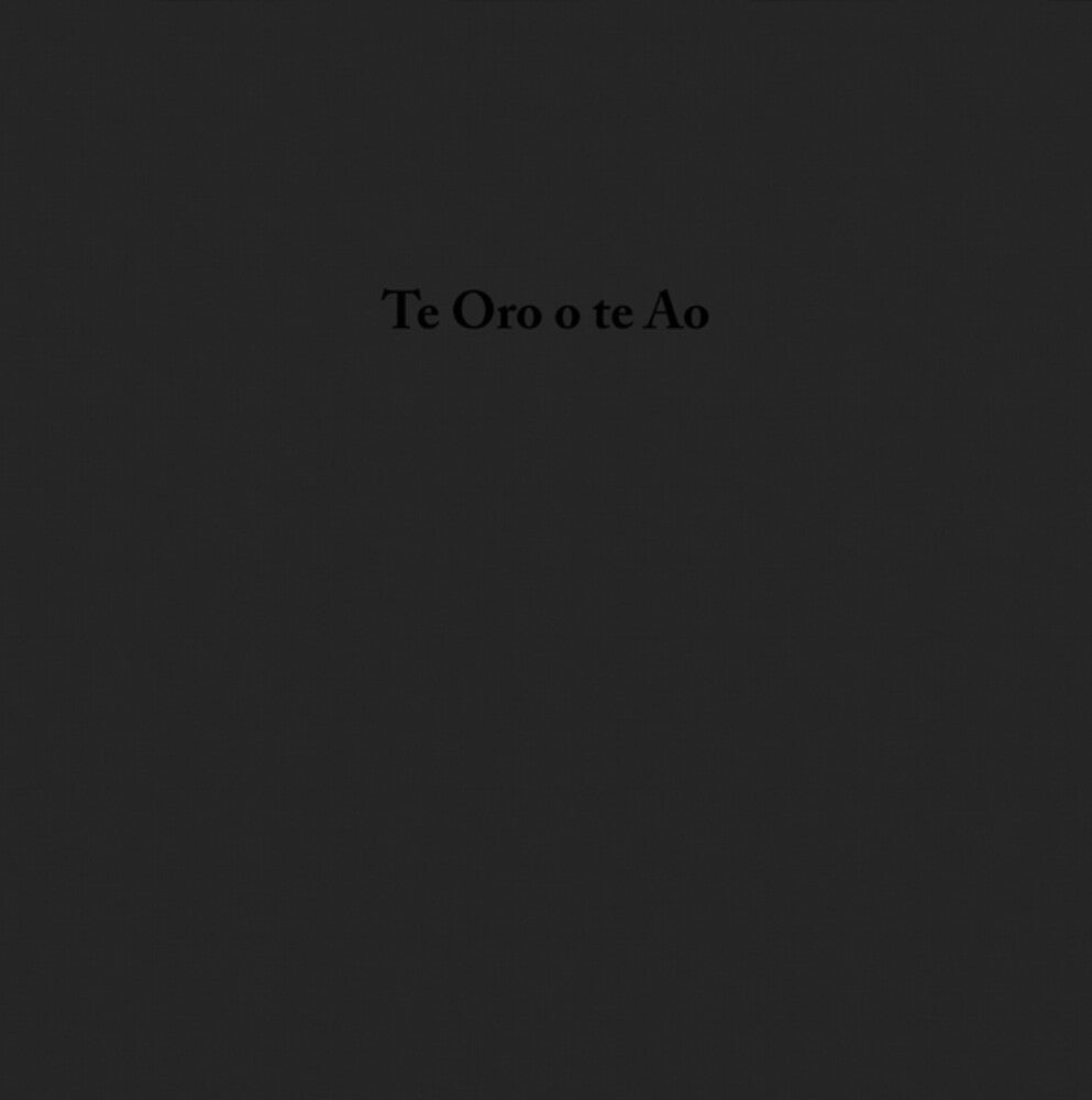 Oro O Te Ao [LP] (ONLINE ORDER ONLY)