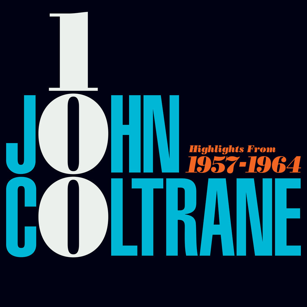 Pre-Order: John Coltrane 100: Highlights From 1957-1964 [Digipak] (ONLINE ORDER ONLY)