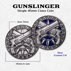 Gunslinger - Single 45mm Class Coins (ONLINE ORDER ONLY)