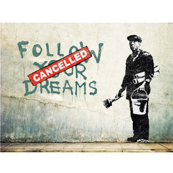 Urban Art Graffiti - Banksy Follow Your Dreams (ONLINE ORDER ONLY)