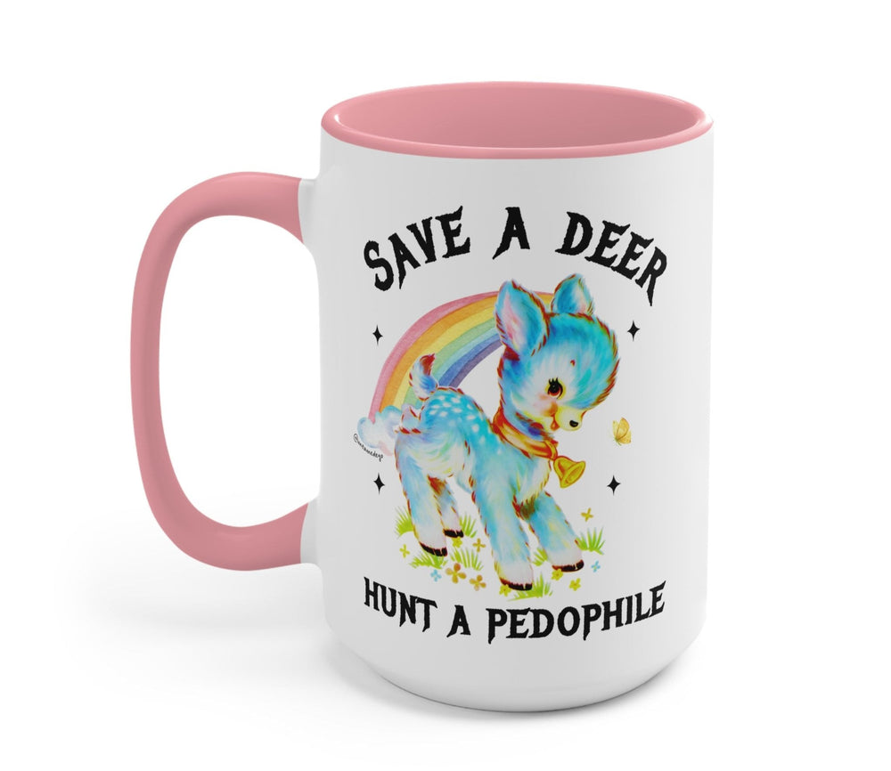 Save A Deer Hunt A Pedophile Mug (ONLINE ORDER ONLY)