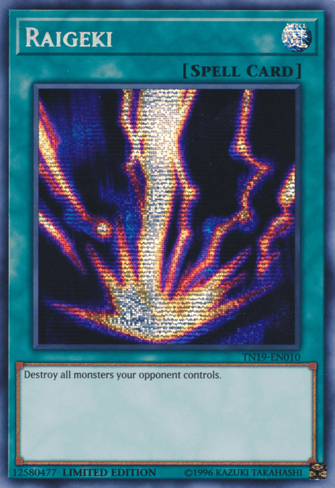 Raigeki [TN19-EN010] Prismatic Secret Rare (ONLINE ORDER ONLY)