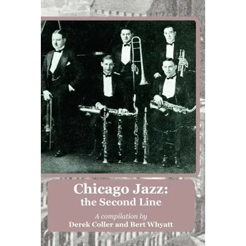 Chicago Jazz: the Second Line - Paperback (ONLINE ORDER ONLY)