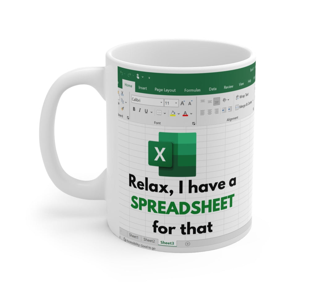 Relax I Have Spreadsheet For That Mug (Online Order Only)